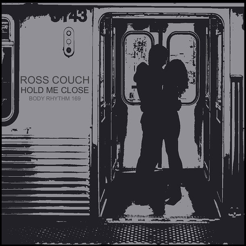 Ross Couch - Hold Me Close [BRR169]
